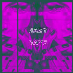 Hazy Dayz