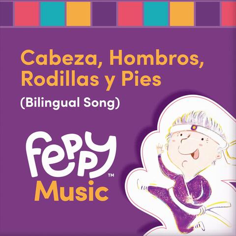 Cabeza, Hombros, Rodillas y Pies (Bilingual Song)