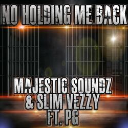 No Holding Me Back (feat. PG)