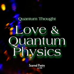 Love & Quantum Physics