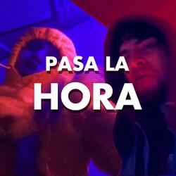 Pasa la Hora (feat. Cerostudio)
