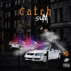 Catch Sum (feat. Oj300 & Doodie Lo)