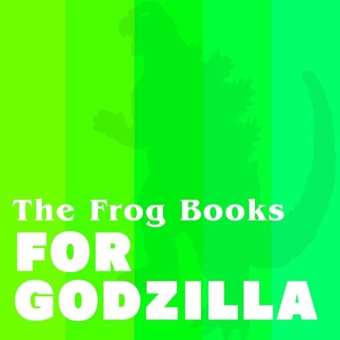 For Godzilla