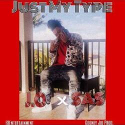 Just My Type (feat. SAS)