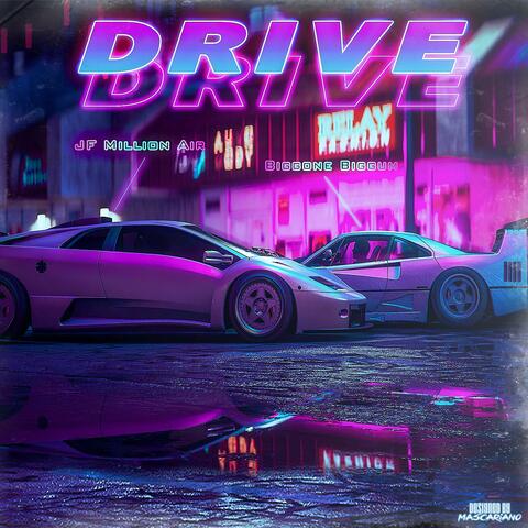 Drive (feat. Biggone Biggum)