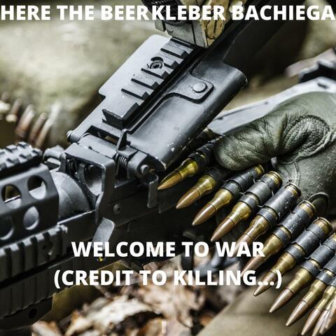 Welcome to War (Credit to Killing...) [feat. Kleber Bachiega]
