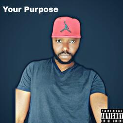 Your Purpose