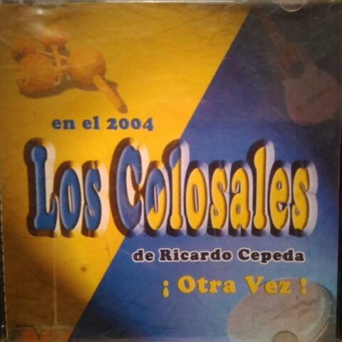 Colosales de Ricardo Cepeda 2004