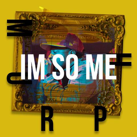 I'm So Me
