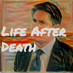 Life After Death