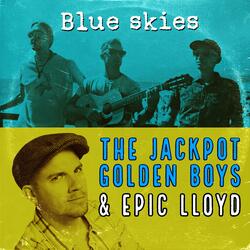 Blue Skies (feat. Epic Lloyd)