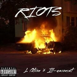 Riots (feat. Ill-Usionist)