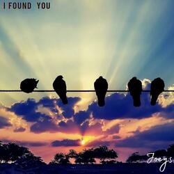 I Found You