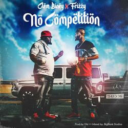 No Competition (feat. Frizzy)