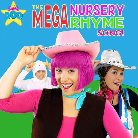 The Mega Nursery Rhyme Song!