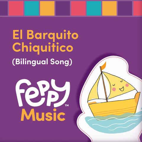 El Barquito Chiquitico (Bilingual Song)