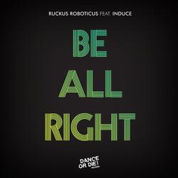 Be All Right