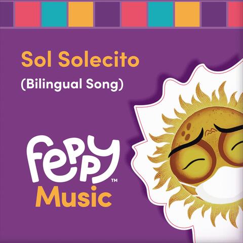 Sol Solecito (Bilingual Song)