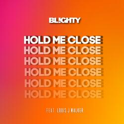 Hold Me Close (feat. Louis J Walker)