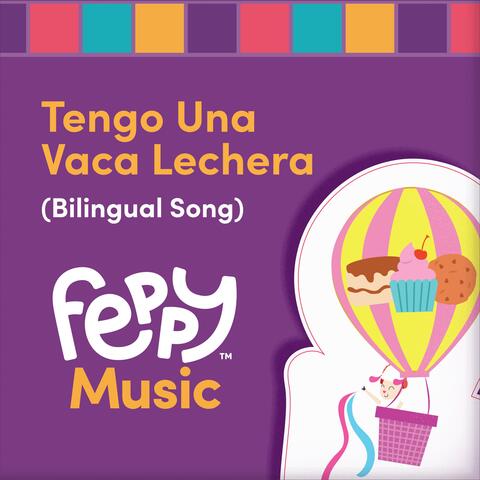 Tengo Una Vaca Lechera (Bilingual Song)