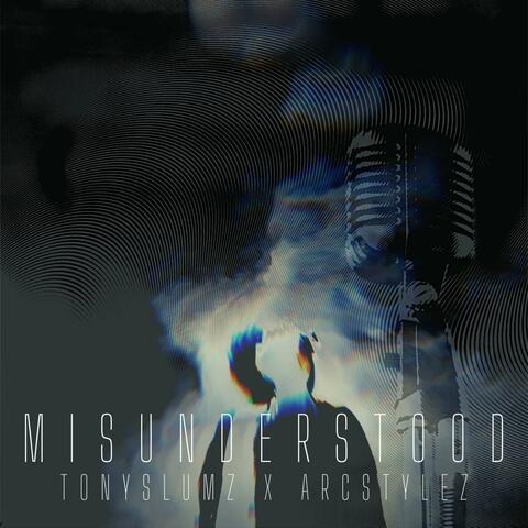 Misunderstood (feat. Arc Stylez)