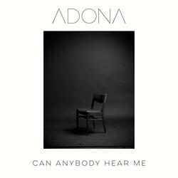 Can Anybody Hear Me