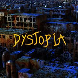 Dystopia