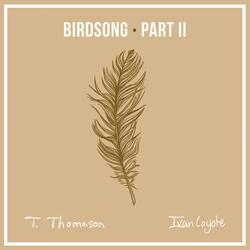 Birdsong, Pt. 2 (feat. Ivan Coyote)