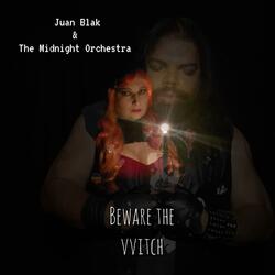 Beware the Witch