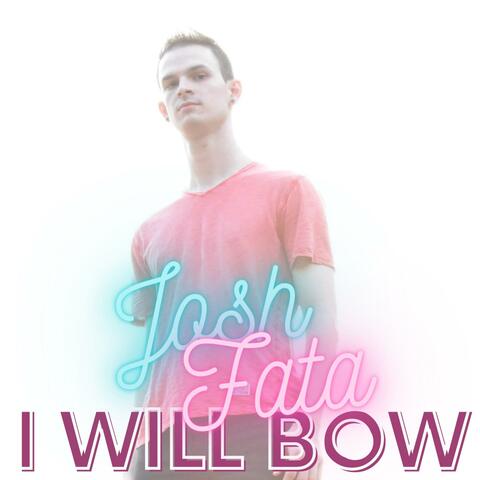 I Will Bow