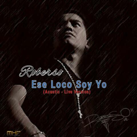 Ese Loco Soy Yo (Acustic)