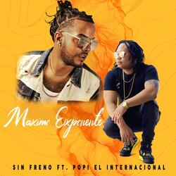 Máximo Exponente (feat. Sin Freno)