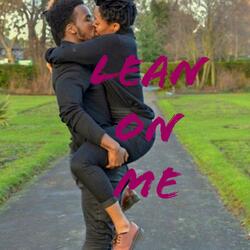 Lean on Me