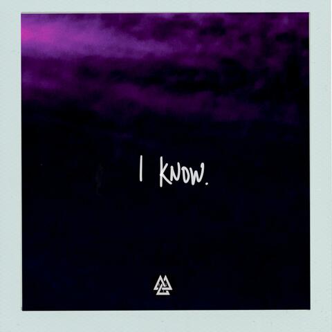 I Know