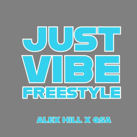 Just Vibe Freestyle (feat. Qsa)