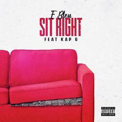 Sit Right (feat. Kap G)