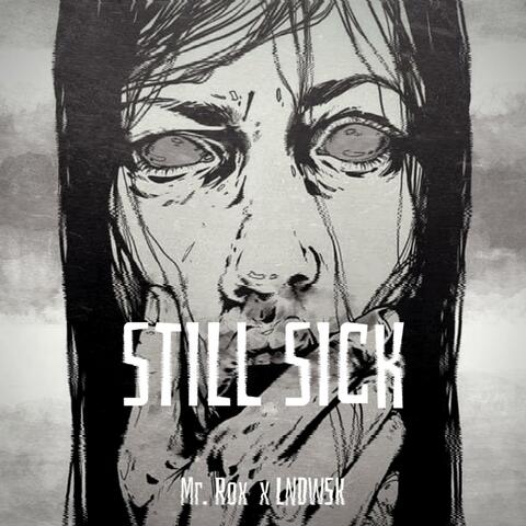 Still Sick (feat. LNDWSK)