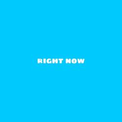 Right Now