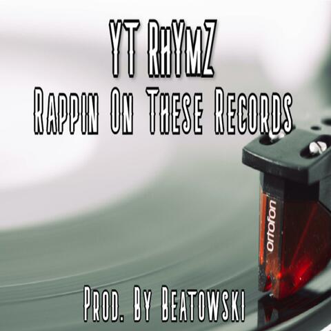 Rappin' on These Records