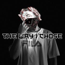 The Way I Chose (Bonus Track)