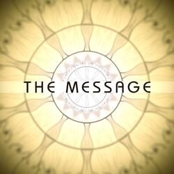 The Message (feat. Kerwin Du Bois, Livingston Crain, Marina Solonos, Caroline Kay, John Waugh, Nico the Owl, Roland Garcia & Jamez)