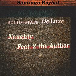 Naughty (feat. Z the Author)