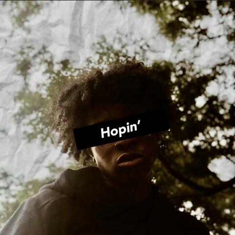 Hopin'