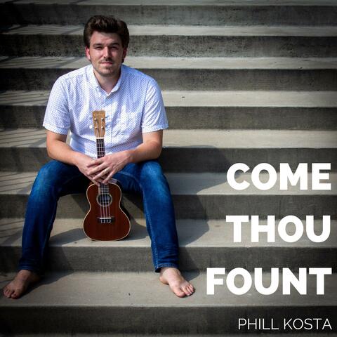 Come Thou Fount