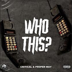 Who This (feat. Proper Way)