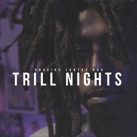 Trill Nights