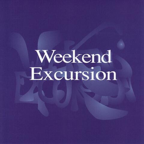 Weekend Excursion