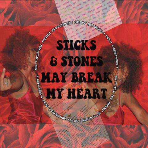 Sticks & Stones May Break My Heart EP
