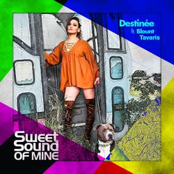 Sweet Sound of Mine (feat. Blount Tavaris)
