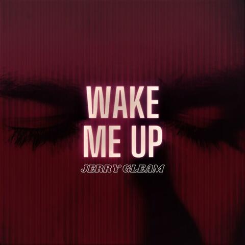 Wake Me Up